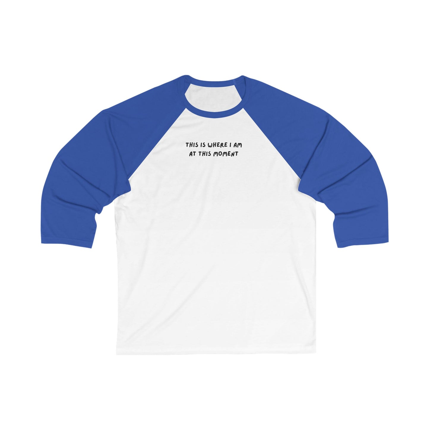 This is Where I Am Unisex 3\4 Sleeve Baseball Tee, funny shirts, deadpan, gender neutral, gift, women men teens friends, birthday, Christmas