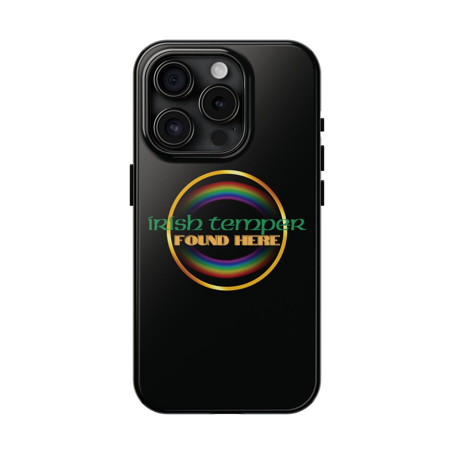 Irish Temper Found Here Black Tough Phone Cases, iPhone & Samsung cases, wireless charging, gifts, St Patricks Day, Birthday, Christmas