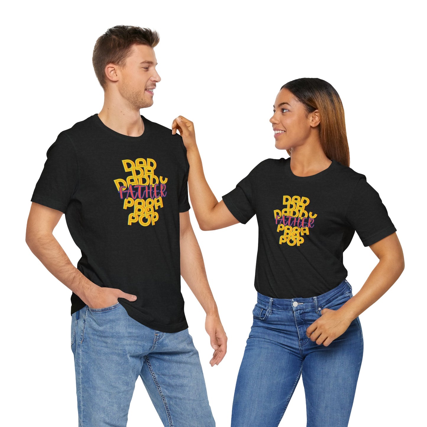Father Unisex Tee - Dad Da Daddy Pop Pa Papa, Fathers Day Gifts