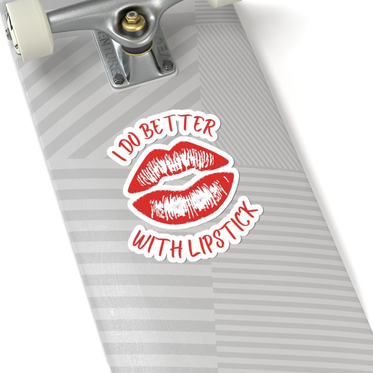Red "I Do Better With Lipstick" Kiss-Cut Sticker