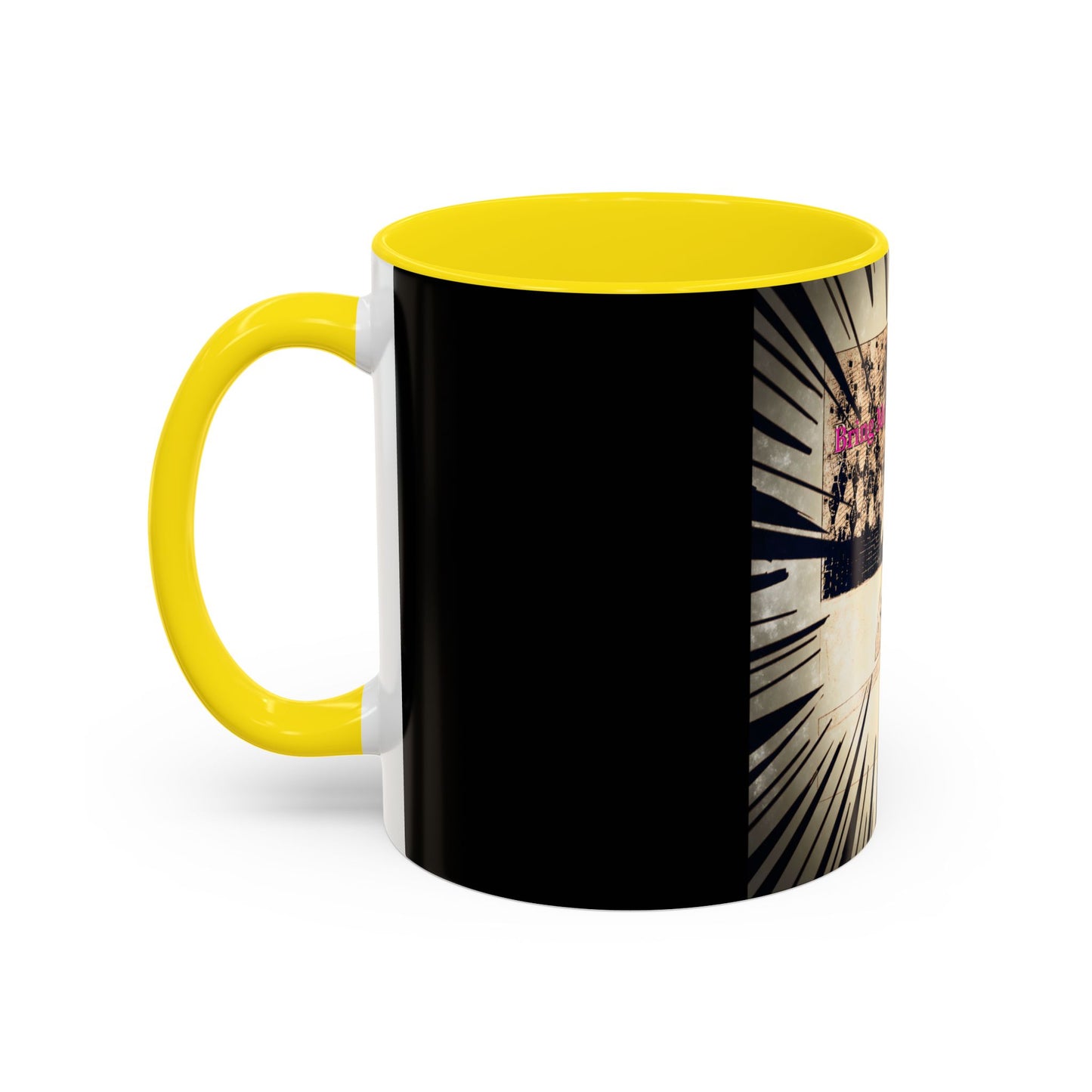 Coffee Mug - Bring Me Underwear, Dog Funny Gift For Women Friends Sarcastic