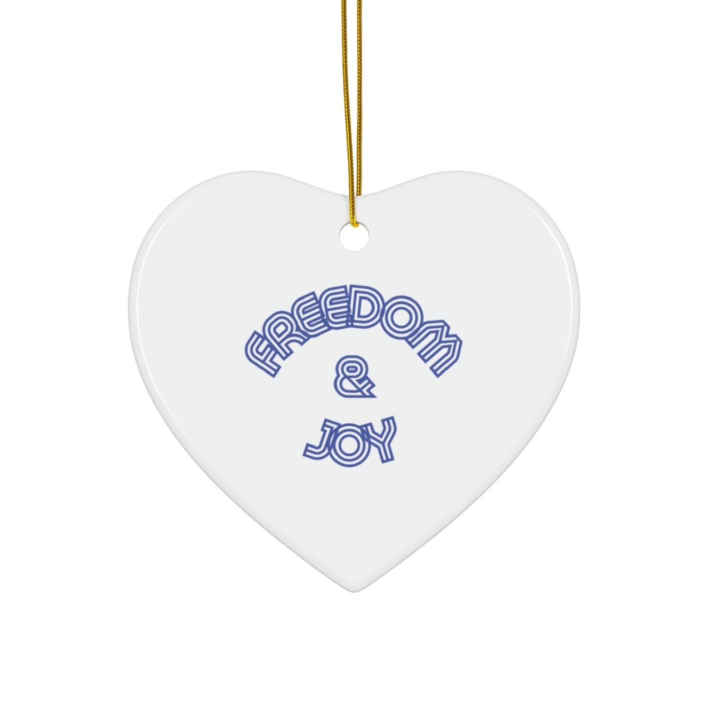 Freedom & Joy Hanging Ceramic Ornament, Equality, Inclusion, Election, Vote, Circle Snowflake Heart Star, Christmas Tree, Holiday, Gifts