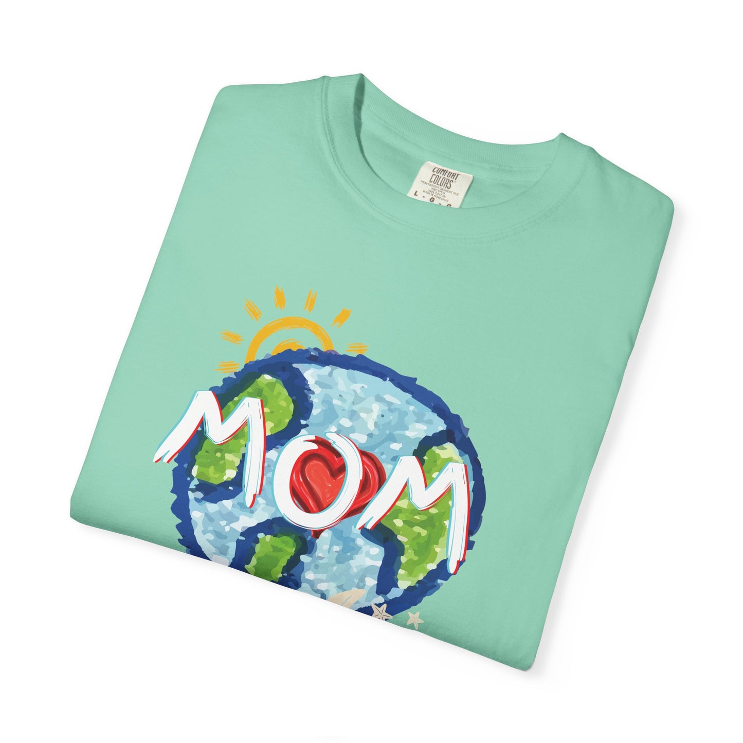 MOM Unisex Garment-Dyed T-shirt, Whole World, Sun, Moon & Stars, Heart, Love, Mothers Day, Gifts for Women, Comfy, Soft, Gender Neutral