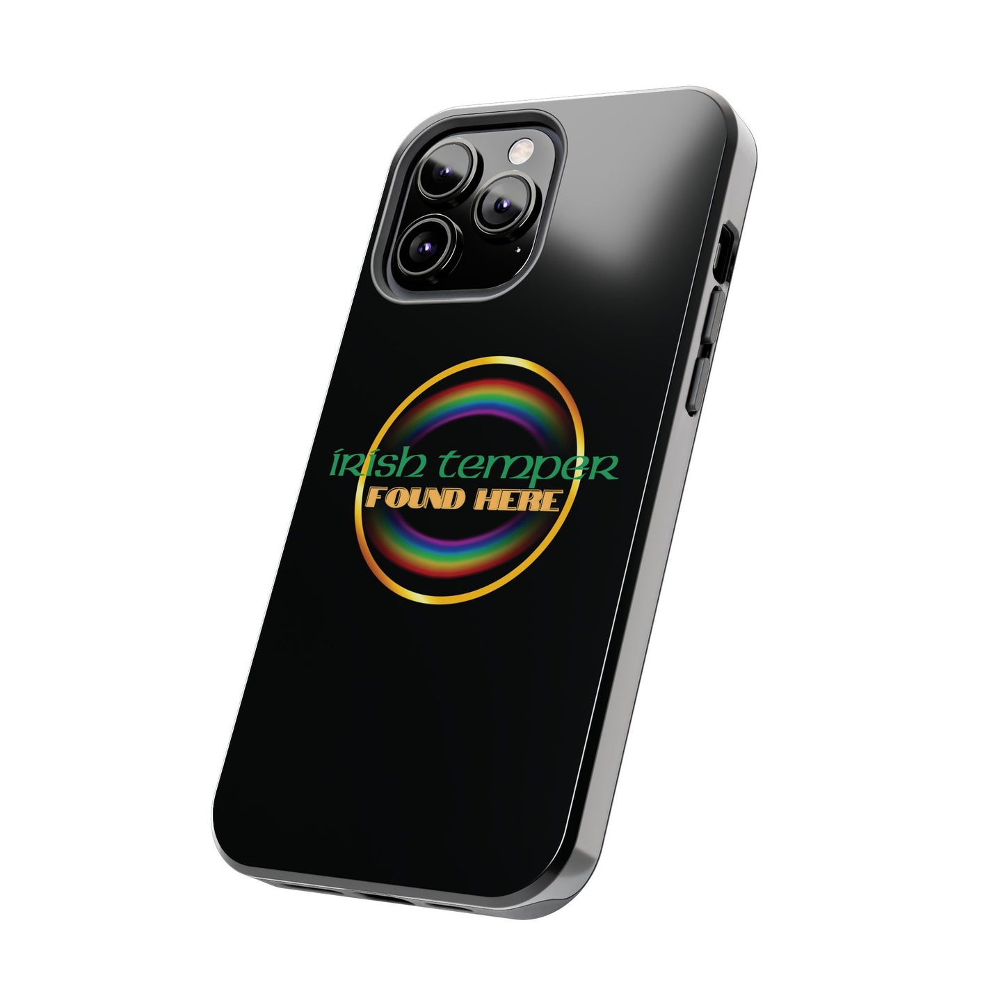 Irish Temper Found Here Black Tough Phone Cases, iPhone & Samsung cases, wireless charging, gifts, St Patricks Day, Birthday, Christmas