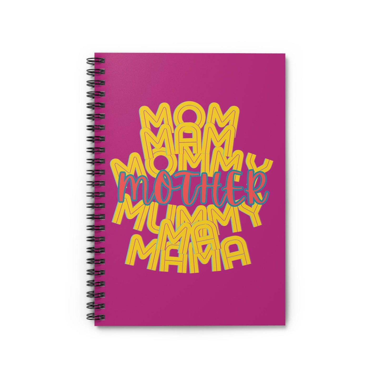 Mother Pink Spiral Notebook, Ruled Line, Mom Mommy Ma Mam Mama Mummy, Love, Mothers Day, Gifts for Women, Writing, Journal, Gender Neutral