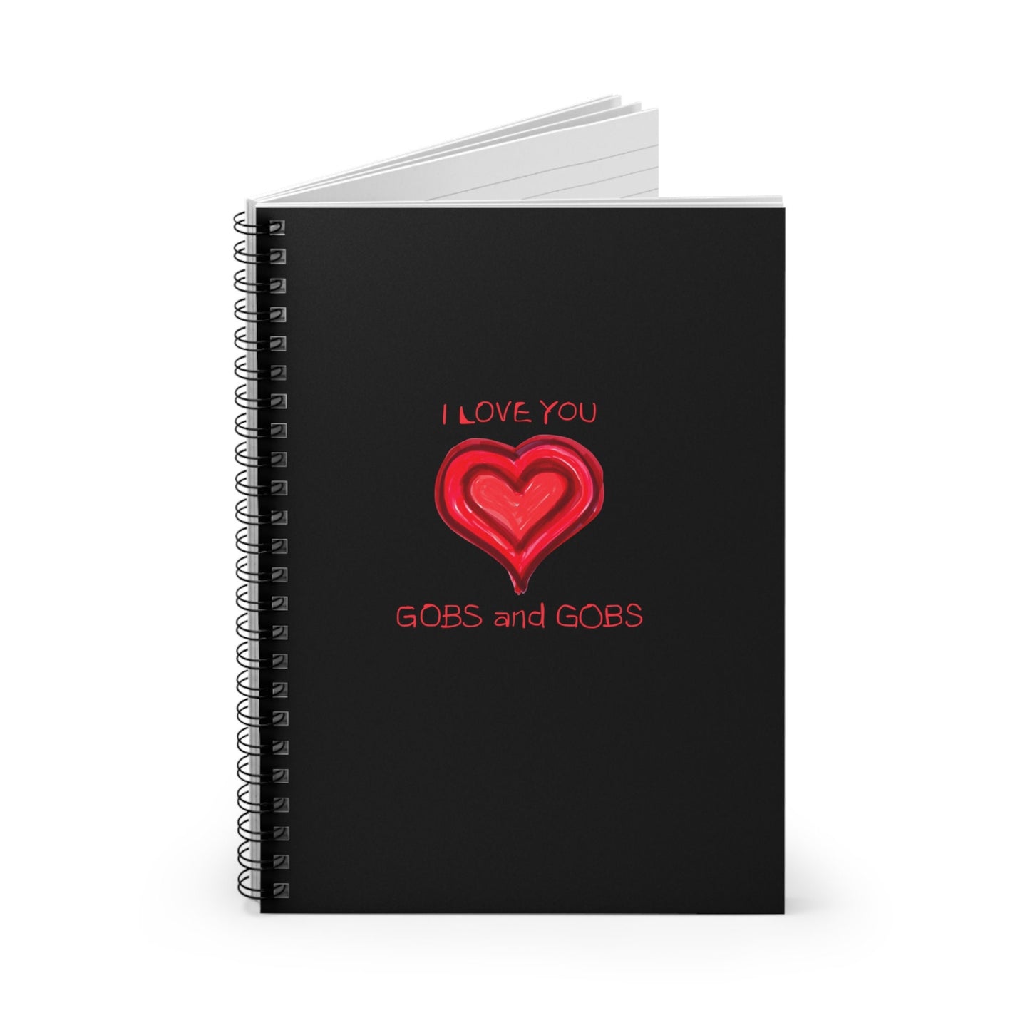 I Love You Gobs and Gobs Black Spiral Notebook, Ruled Line, hearts, gender neutral, journal, gift, teens, adults, kids, friends, Valentines