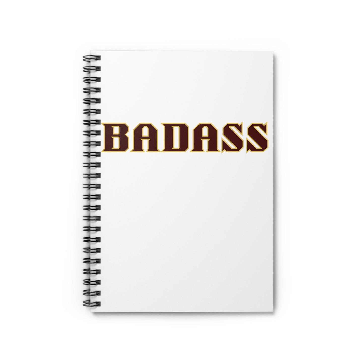 Badass White Spiral Notebook, Ruled Line, strong, confident, bold, empowered, gender neutral, journal, lists, gift, teens, adults, friends